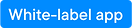 White-label app label